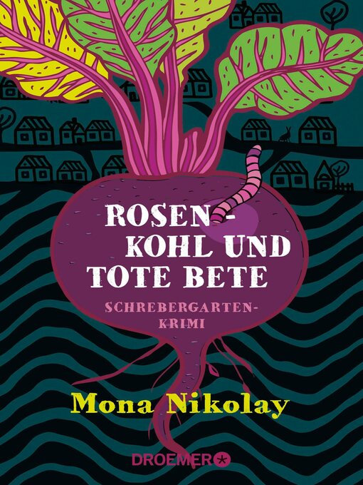 Title details for Rosenkohl und tote Bete by Mona Nikolay - Wait list